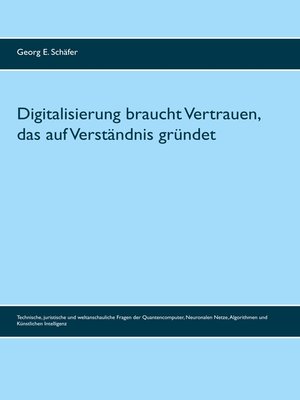 cover image of Digitalisierung braucht Vertrauen, das auf Verständnis gründet